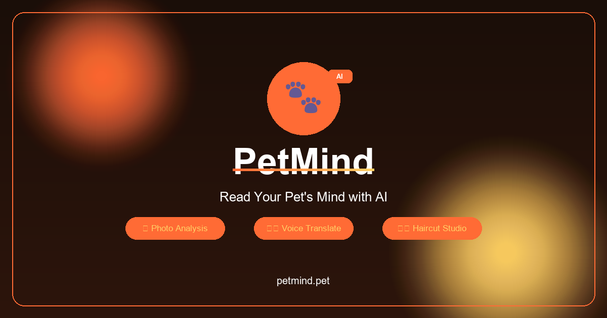 PetMind - AI Pet Behavior & Emotion Analyzer | Dog & Cat Mind Reader